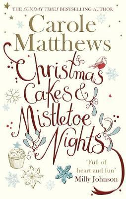 Carole Matthews / Christmas Cakes and Mistletoe Nights