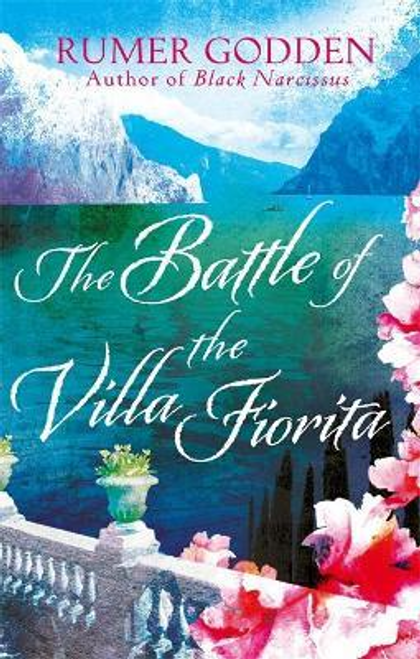 Rumer Godden / The Battle of the Villa Fiorita