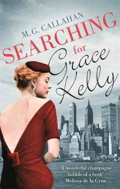 M. G. Callahan / Searching for Grace Kelly