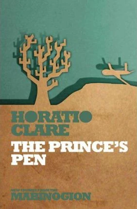 Horatio Clare / The Prince's Pen