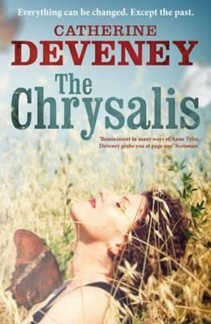 Catherine Deveney / The Chrysalis