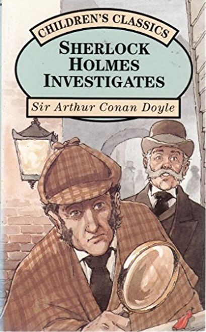 Arthur Conan Doyle / Sherlock Holmes Investigates