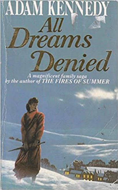 Adam Kennedy / All Dreams Denied