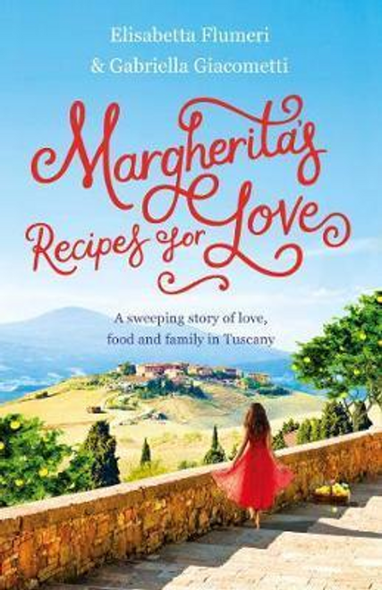 Flumeri, Elisabetta / Margherita's Recipes for Love