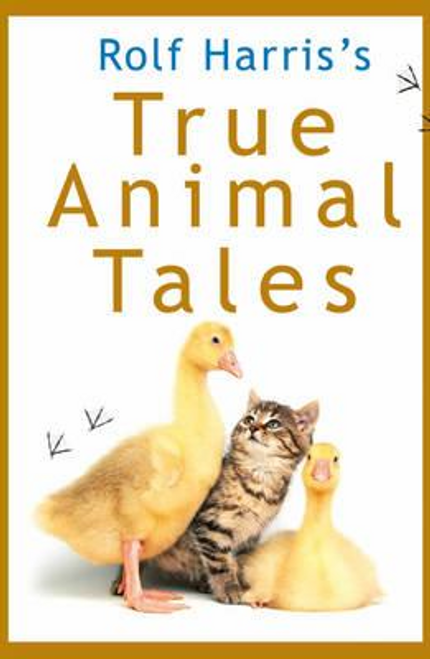 Harris, Rolf / True Animal Tales