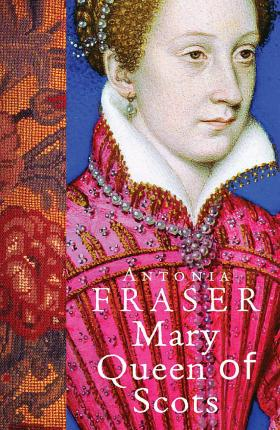 Antonia Fraser / Mary Queen Of Scots