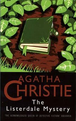 Agatha Christie / The Listerdale Mystery