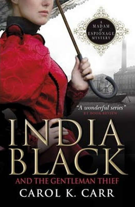 Carol K. Carr / India Black and the Gentleman Thief