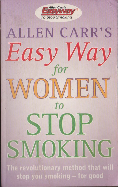 Alan Carr / Easy Way for Women to Stop Smoking