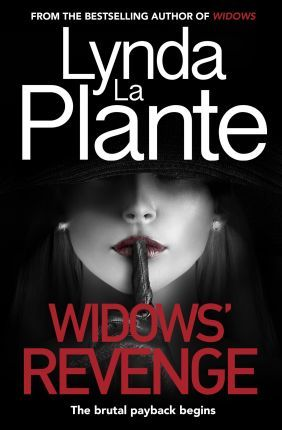 Lynda La Plante / Widows' Revenge (Large Paperback)