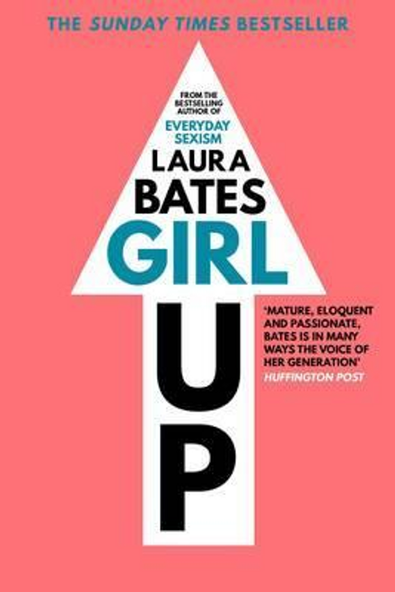 Laura Bates / Girl Up (Large Paperback)