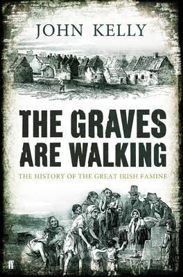 John Kelly / The Graves are Walking (Large Paperback)