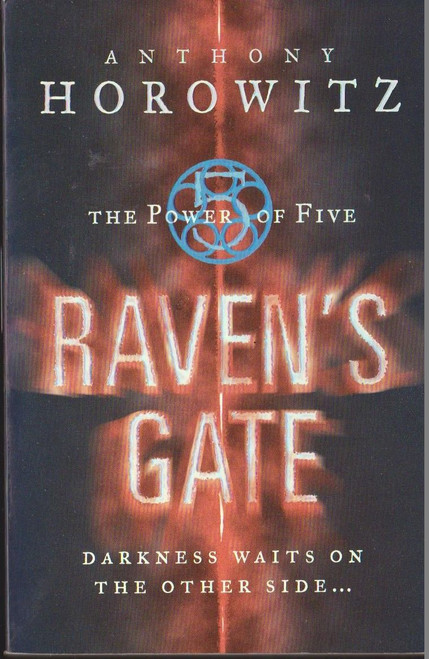 Anthony Horowitz / Ravens Gate ( The Power of 5 / Gatekeepers Series - Book 1 )