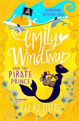 Liz Kessler / Emily Windsnap and the Pirate Prince : Book 8