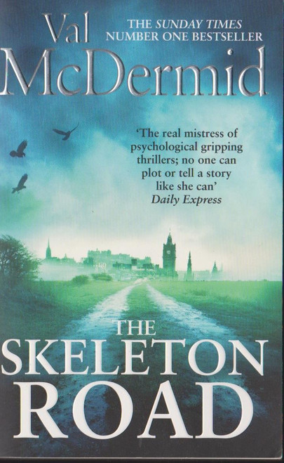 Val McDermid / The Skeleton Road