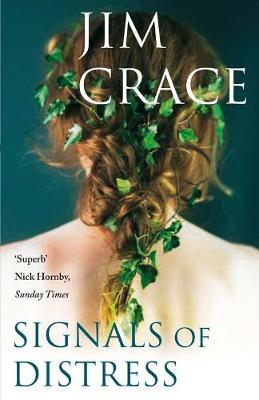 Jim Crace / Signals of Distress