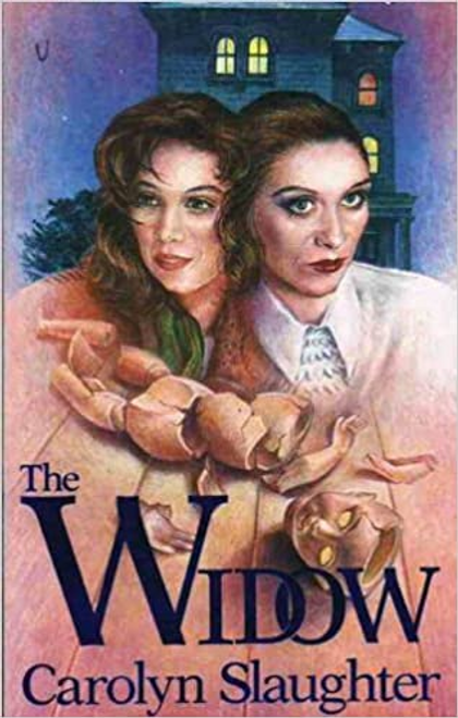 Carolyn Slaughter / The Widow