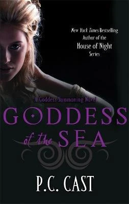 P. C. Cast / Goddess Of The Sea : Number 1 in series