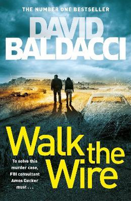 David Baldacci / Walk the Wire ( Amos Decker Series - Book 6 )