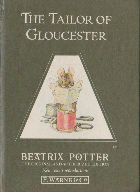 Beatrix Potter / The Tailor of Gloucester