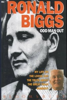 Ronald Biggs / Odd Man Out (Hardback)