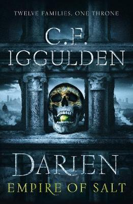 C. F. Iggulden / Darien : Empire of Salt Book I (Hardback)