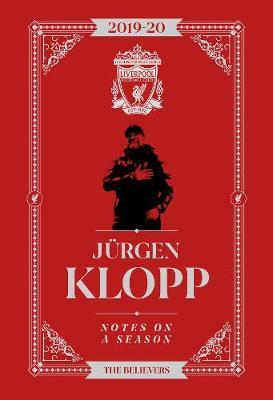 Jurgen Klopp / Notes On A Season (Hardback)