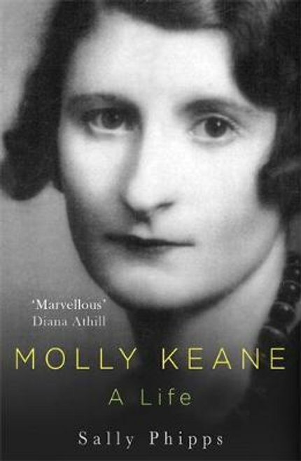 Sally Phipps / Molly Keane : A Life (Hardback)