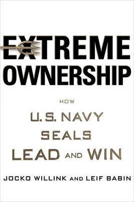 Jocko Willink / Extreme Ownership (Hardback)
