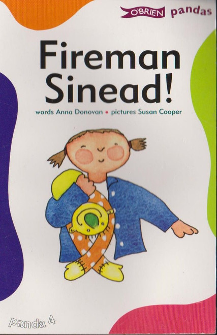 Anna Donovan / Fireman Sinead ( O'Brien Press - Pandas Series )
