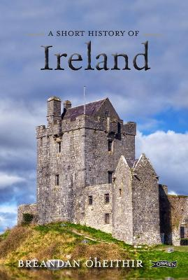 Breandan Ó hEithir / A Short History of Ireland - PB