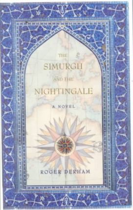Roger Derham / The Simurgh and the Nightingale