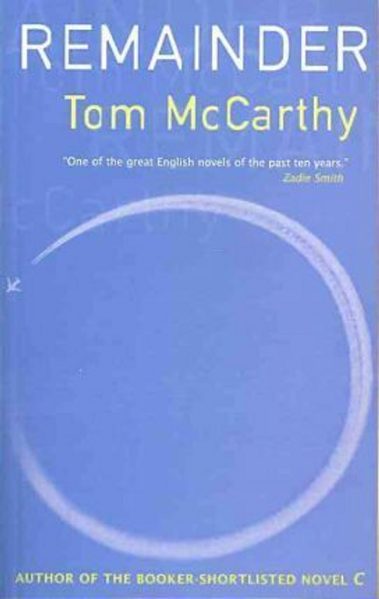 Tom McCarthy / Remainder