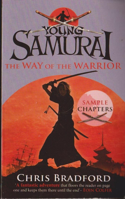 Chris Bradford / Young Samurai: The Way of the Warrior