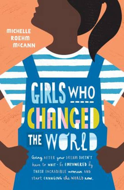 Michelle Roehm McCann / Girls Who Changed the World