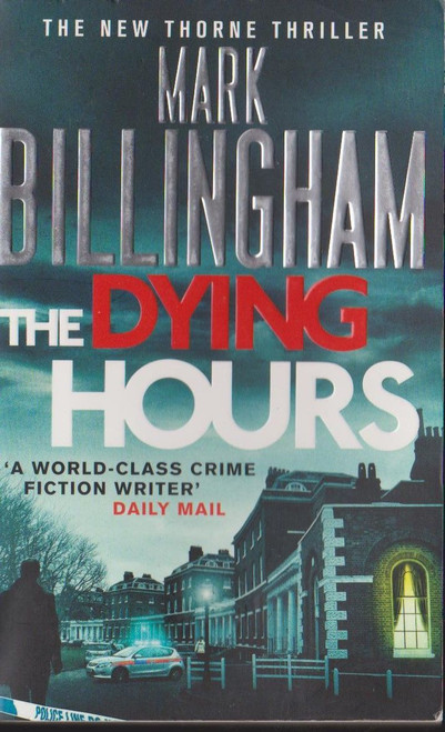 Mark Billingham / The Dying Hours ( Tom Thorne Series - Book 11)