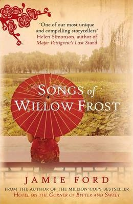 Jamie Ford / Songs of Willow Frost