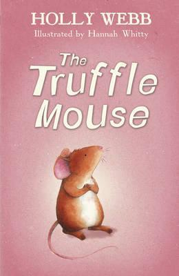 Holly Webb / The Truffle Mouse