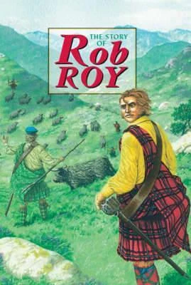 David Ross / The Story of Rob Roy