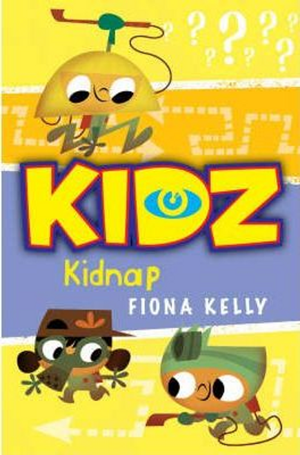 Fiona Kelly / Kidnap!