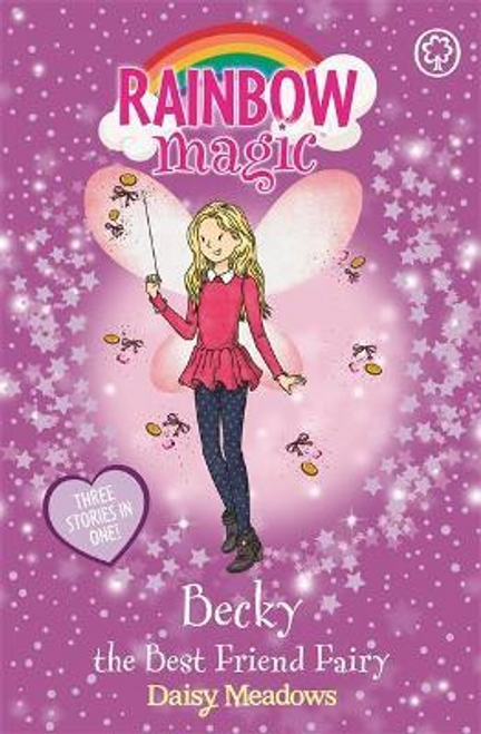 Daisy Meadows / Rainbow Magic: Becky the Best Friend Fairy