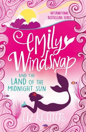 Liz Kessler / Emily Windsnap and the Land of the Midnight Sun : Book 5