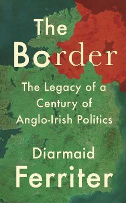 Diarmaid Ferriter / The Border
