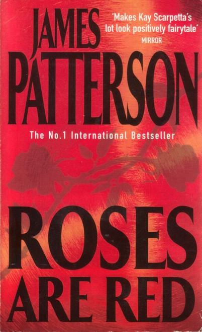 James Patterson / Roses are Red ( Alex Cross Series - Book 6 )
