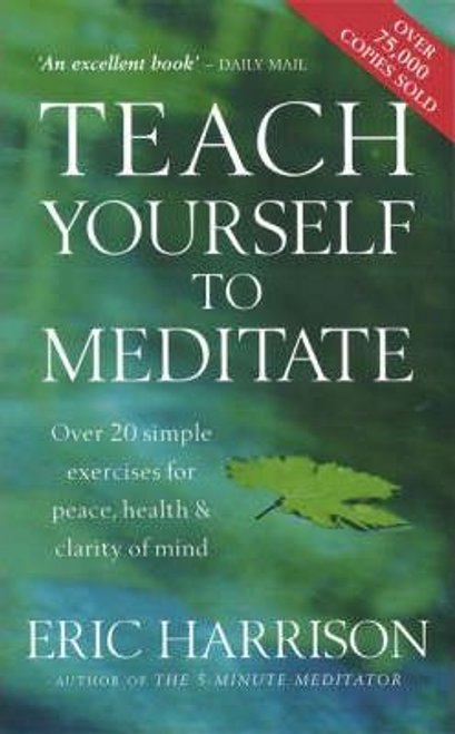 Eric Harrison / Teach Yourself To Meditate (Large Paperback)