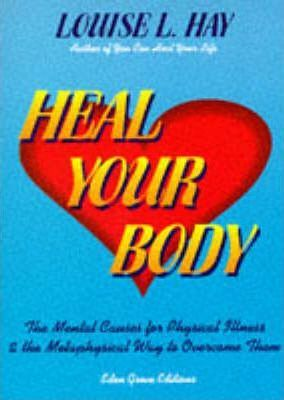Louise L. Hay / Heal Your Body
