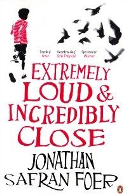 Jonathan Safran Foer / Extremely Loud & Incredibly Close