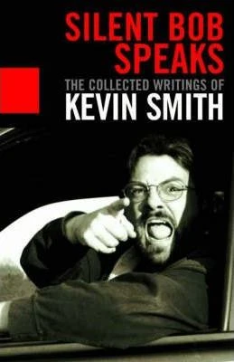 Kevin Smith / Silent Bob Speaks