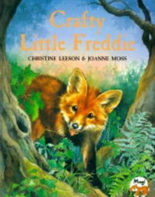 Christine Leeson / Crafty Little Freddie (Children's Picture Book)