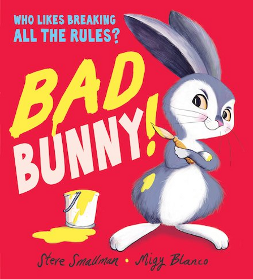 Steve Smallman / Bad Bunny! (Children's Picture Book)